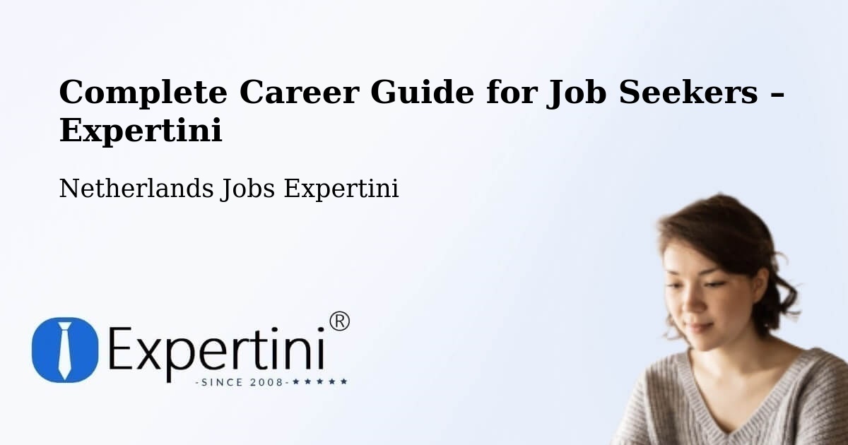 Career Guide for Job Seekers – Abbenes - Abbenes, Netherlands Jobs Expertini