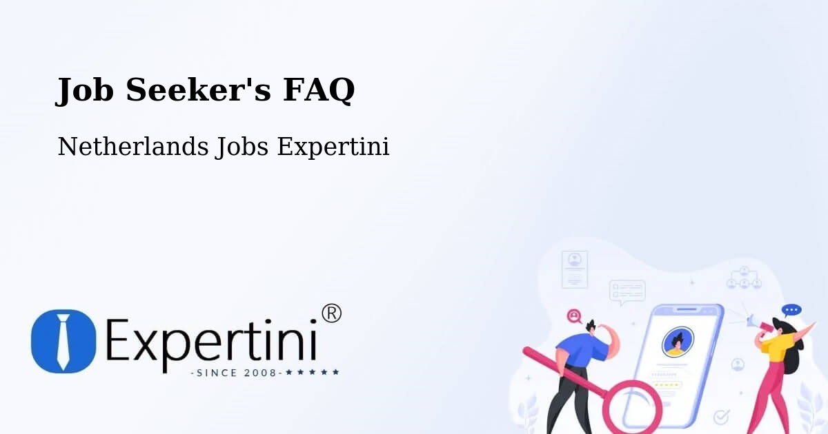Job Seeker FAQ – Abbenes - Netherlands Jobs Expertini